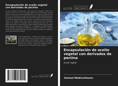 Encapsulación de aceite vegetal con derivados de pectina - Ntakirutimana, Samuel