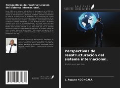 Perspectivas de reestructuración del sistema internacional. - Ndongala, J. August