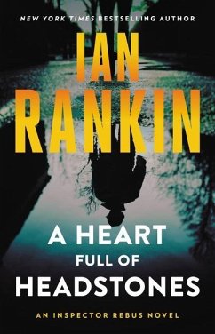 A Heart Full of Headstones - Rankin, Ian