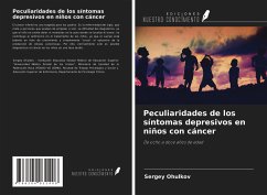 Peculiaridades de los síntomas depresivos en niños con cáncer - Ohulkov, Sergey