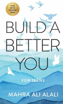 BUILD A BETTER YOU - FOR TEENS - Ali Alali, Mahra
