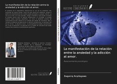 La manifestación de la relación entre la ansiedad y la adicción al amor. - Anpilogowa, Ewgeniq