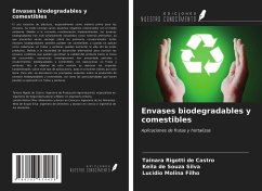 Envases biodegradables y comestibles - Rigotti de Castro, Tainara; de Souza Silva, Keila; Molina Filho, Lucídio