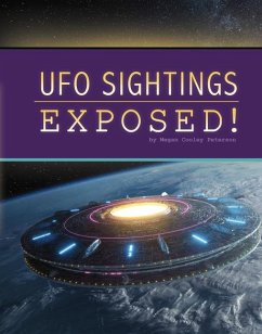 UFO Sightings Exposed! - Peterson, Megan Cooley