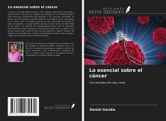 Lo esencial sobre el cáncer - Gandia, Daniel