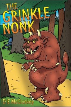 The Grinkle Nonk: A Morality Tale - Mccluskey, D. E.