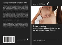 Determinantes sociodemográficos de los partos de adolescentes en Ghana - Dankwah, Emmanuel