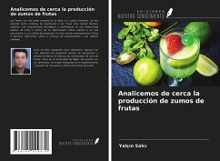 Analicemos de cerca la producción de zumos de frutas - Salc¿, Yalç¿n