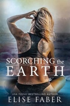 Scorching the Earth - Faber, Elise