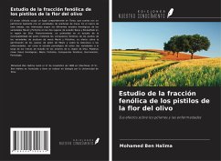 Estudio de la fracción fenólica de los pistilos de la flor del olivo - Ben Halima, Mohamed