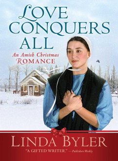 Love Conquers All: An Amish Christmas Romance - Byler, Linda