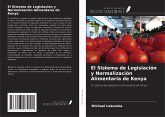 El Sistema de Legislación y Normalización Alimentaria de Kenya