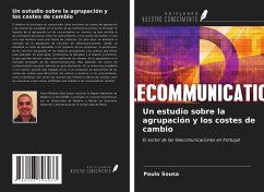 Un estudio sobre la agrupación y los costes de cambio - Sousa, Paulo