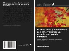 El nexo de la globalización con el terrorismo: un estudio de caso de Pakistán - Naseer, Sabeeha
