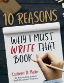 10 Reasons Why I Must Write That Book