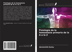 Fisiología de la hemostasia primaria de la A a la Z - Malika, Belkacemi