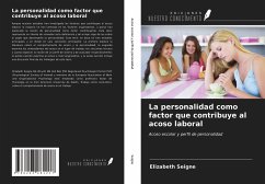 La personalidad como factor que contribuye al acoso laboral - Seigne, Elizabeth