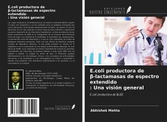 E.coli productora de¿-lactamasas de espectro extendido: Una visión general - Mehta, Abhishek