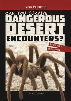 Can You Survive Dangerous Desert Encounters? - Doeden, Matt