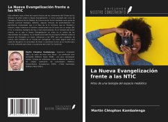 La Nueva Evangelización frente a las NTIC - Kambalenga, Martin Cléophas