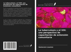 La tuberculosis y el VIH: una perspectiva de capacitación de extensión comunitaria - Lourens, Guinevere