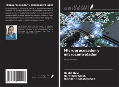 Microprocesador y microcontrolador - Devi, Rekha; Singh, Balwinder; Kalyan, Birinderjit Singh