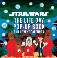 Star Wars: The Life Day Pop-Up Book and Advent Calendar - Insight Editions; Silverman, Riley