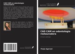 CAD CAM en odontología restauradora - Agarwal, Pooja