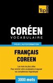 Vocabulaire Français-Coréen pour l'autoformation - 3000 mots