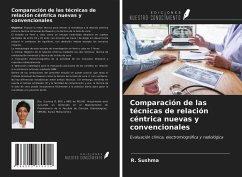 Comparación de las técnicas de relación céntrica nuevas y convencionales - Sushma, R.