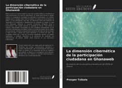 La dimensión cibernética de la participación ciudadana en Ghanaweb - Tsikata, Prosper