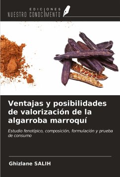 Ventajas y posibilidades de valorización de la algarroba marroquí - Salih, Ghizlane