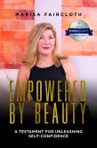 Empowered by Beauty: A Testament for Unleashing Self-Confidence