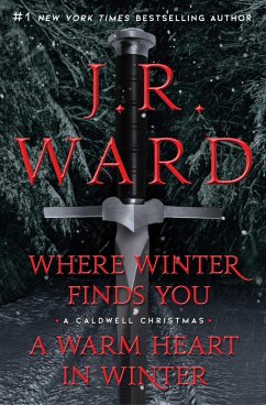 Where Winter Finds You / A Warm Heart in Winter Bindup - Ward, J R