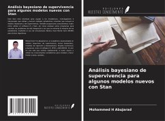 Análisis bayesiano de supervivencia para algunos modelos nuevos con Stan - AbuJarad, Mohammed H