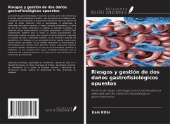 Riesgos y gestión de dos daños gastrofisiológicos opuestos - Rtibi, Kais