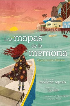 Los Mapas de la Memoria (the Maps of Memory): Regreso Al Cerro Mariposa - Agosin, Marjorie