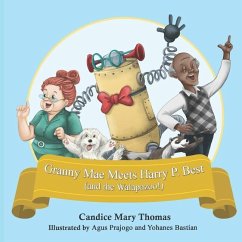 Granny Mae Meets Harry P. Best (and the Walapazoo) - Thomas, Candice Mary