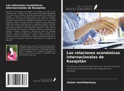 Las relaciones económicas internacionales de Kazajstán - Amirkhankyzy, Gulnur