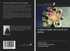 El idioma inglés: De lo local a lo global - Das, Debalina; Patranabis, Soumyadeep; Bose, Prabhashis