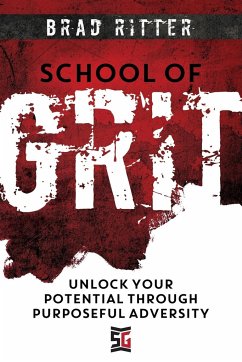 School of Grit - Ritter, Brad