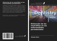 Disfunción de los neutrófilos en las enfermedades periodontales - Khan, Sheeba