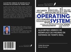 ALGORITMO HÍBRIDO DE REEMPLAZO DE PÁGINAS EN SISTEMAS DE TIEMPO REAL - Banerjee, Pallab; Kumar, Biresh