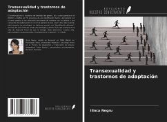 Transexualidad y trastornos de adaptación - Negru, Ilinca