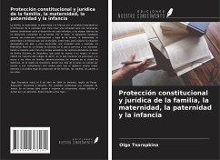 Protección constitucional y jurídica de la familia, la maternidad, la paternidad y la infancia - Tsarapkina, Olga