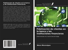 Fidelización de clientes en la banca y las instituciones financieras - Nkoranigwa, Nkora