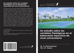 Un estudio sobre las variables fisiológicas en el baloncesto masculino de nivel universitario - Dinesh Kumar, A.; Vasuki, M.