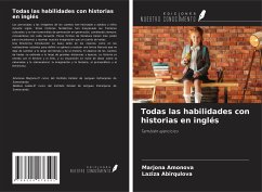 Todas las habilidades con historias en inglés - Amonova, Marjona; Abirqulova, Laziza