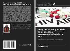 Integrar el VIH y el SIDA en el proceso macroeconómico de la RCA - Bodo, Philippe
