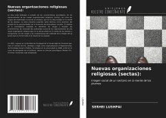 Nuevas organizaciones religiosas (sectas): - Lushpai, Serhei